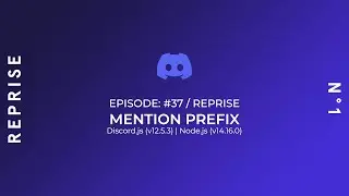 Mention Prefix in Discord.js / REPRISE [From: #37/Take: No°1]