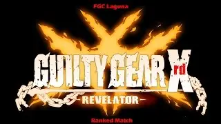 Guilty Gear Xrd Revelator Ranked matches