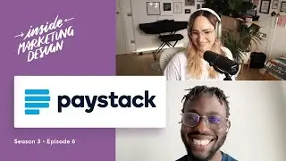 Designing for a market with slower internet speeds - Inside Marketing Design at Paystack - S03E06