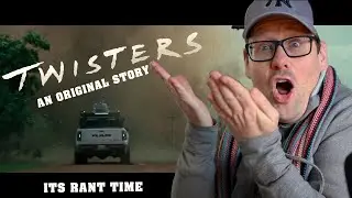 Twisters - Official Trailer - Reaction! Rant