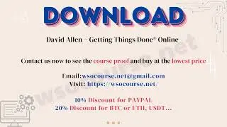 [Wsocourse.net] David Allen – Getting Things Done® Online