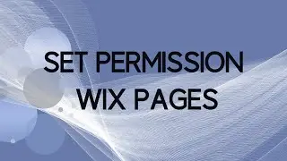 How to Set Permission for Wix Pages