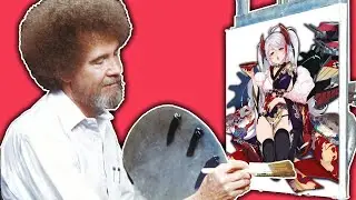 Bob Ross painting Waifus in Azur Lane...