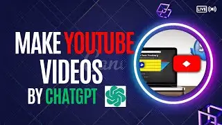 Unlocking the power of ChatGPT to make YouTube videos in 5 minutes