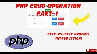 Introduction to PHP CRUD Operations: Designing the Interface | PHP CRUD part-1