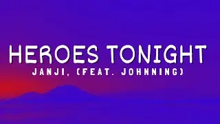 Janji - Heroes Tonight (feat. Johnning)
