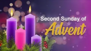 Second Sunday of Advent (December 10, 2023)