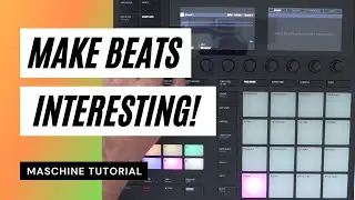 Make Interesting Beats With These Simple Effects! Maschine Plus Tutorial