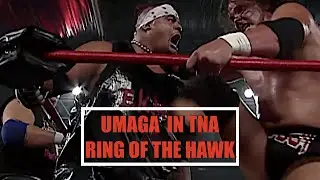 RING OF THE HAWK: UMAGA IN TNA