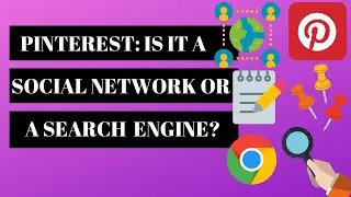 Pinterest: Is it a social network or a search engine?