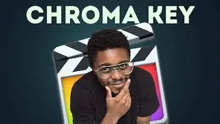 FCPX Green Screen Tutorial For Beginners