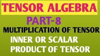 Multiplication of tensor//inner product of Tensor