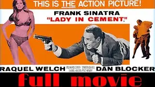 Lady in Cement 1968 - Frank Sinatra, Raquel Welch - Drama / Crime - Full HD movie #fullmoviefree