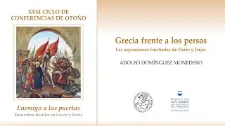 Grecia frente a los persas: las aspiraciones frustradas de Darío y Jerjes