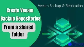 How to Create Veeam Backup Repositories from a shared folder | Veeam