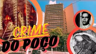 A SINISTRA HISTÓRIA do CRIME DO POÇO (Edifício Joelma)