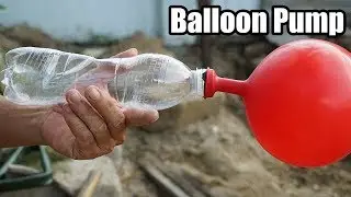 How to Make Balloon Pump with Plastic Bottle