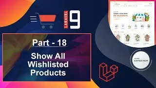 Laravel 9 E-Commerce - Show All Wishlisted Products