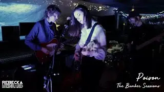 Rebecka Reinhard - Poison (The Bunker Sessions)