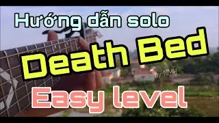 Hướng dẫn solo guitar : Death Bed siêu dễ tập - How to Play Fingerstyle easy