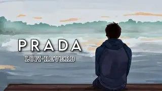 Prada Song punjabi hits ( lofi - reverb)