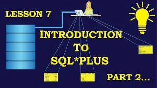 INTRODUCTION TO ORACLE SQLPLUS Part 2