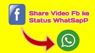 Cara membagikan Video dari Facebook ke Sattus WhatSapP||ShareVideoFacebook||