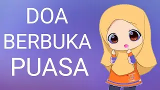 DOA BUKA PUASA DAN ARTINYA