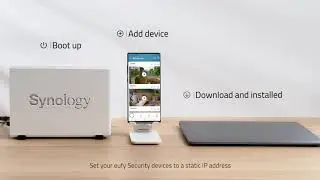 How to Use NAS to Control eufy Security Products