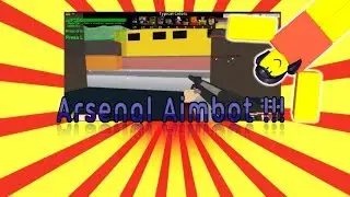 (ARSENAL AIMBOT SCRIPT!)NEW ROBLOX EXPLOIT - [I'M BACK!]✅ [2019]