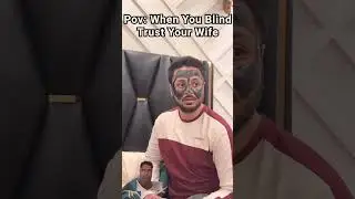 when you blind trust your wife #love #sistrology #comedy #sistrologyvlogs #relatable #viral #shorts