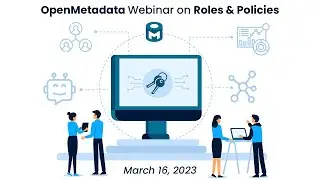 OpenMetadata Webinar on Roles and Policies 