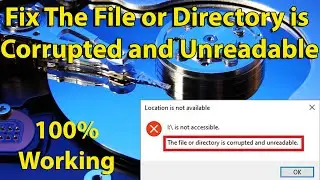 How to Fix the file or directory is corrupted and unreadable 2024