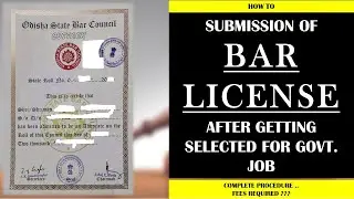 How to submit your Odisha Bar License (Law) after getting Govt. Job., fees and complete procedure...