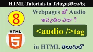 HTML Audio Tag in Telugu | How to add Audio in Websites by using HTML | HTML Tutorials in Telugu