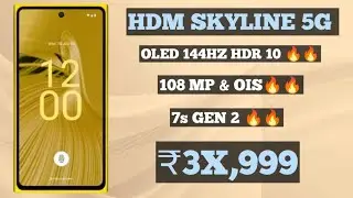 HMD Skyline 5G - Official Launch Date India , Price, Specs, | Oled 144Hz, 7s Gen2, 108MP, 12GB |