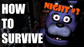 FIVE NIGHTS AT FREDDY'S  NIGHT 3 WALKTHROUGH