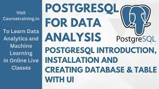 PostgreSQL Introduction, Installation and Creating your first Database, Table with UI - Part 1