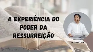 Msg. The Experience of Resurrection Power (David Ma)