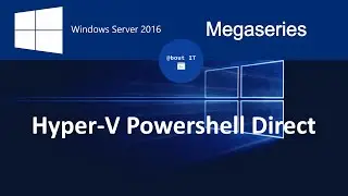Powershell Direct and Offline File Copy on Windows Server 2016 Hyper-V