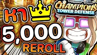 5,000 REROLL เพื่อ Chosen one👑👑 จะได้รึปล่าว ? (Champions TD)