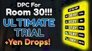 DPC ROOM 30 Ultimate Trial & Yen Drops! Anime Fighters Simulator Update 33