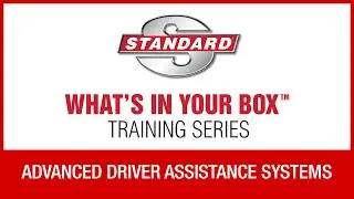 Advanced Driver Assistance Systems | Standard® WIYB Training Series