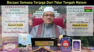 Dr Abu Anas Madani ~ BACAAN SEMASA TERJAGA DARI TIDUR TENGAH MALAM