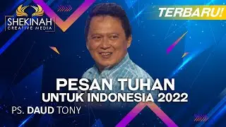 Ps Daud Tony - Pesan Tuhan Untuk Indonesia 2022