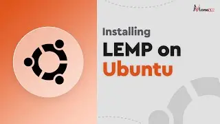 How to Install LEMP on Ubuntu? | Easiest Way to Install Linux, Nginx, MySQL, and PHP