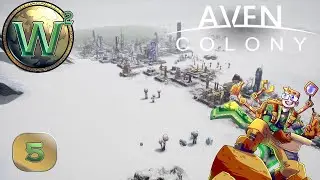 Aven Colony, Episode 5: Hyla's Crescent and Tenari Glacier - Let's Play, Stream