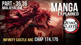 Demon Slayer Infinity Castle Arc Explained In Malayalam; Chapter 174 and 175 | Part 35,36 | axblab