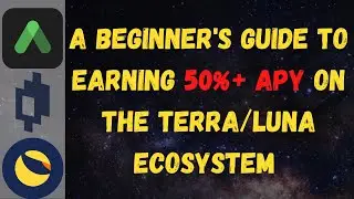 Beginner's Guide to Earning 50%+ APY on Terra/Luna using Anchor & Mirror
