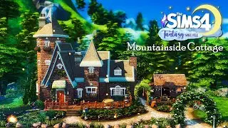 Mountainside Cottage | Sims 4 Cottage Living | Fantasy Save File